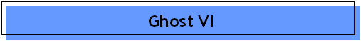Ghost VI